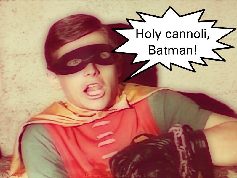 631549413-holy_cannoli_batman.jpg