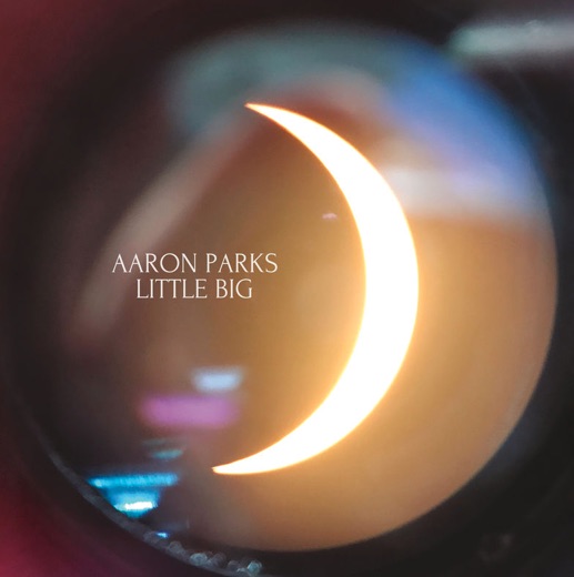 AaronParksLittleBig-CoverArt.jpg