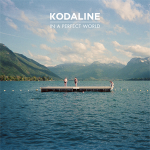 Kodaline_-_In_A_Perfect_World.jpg