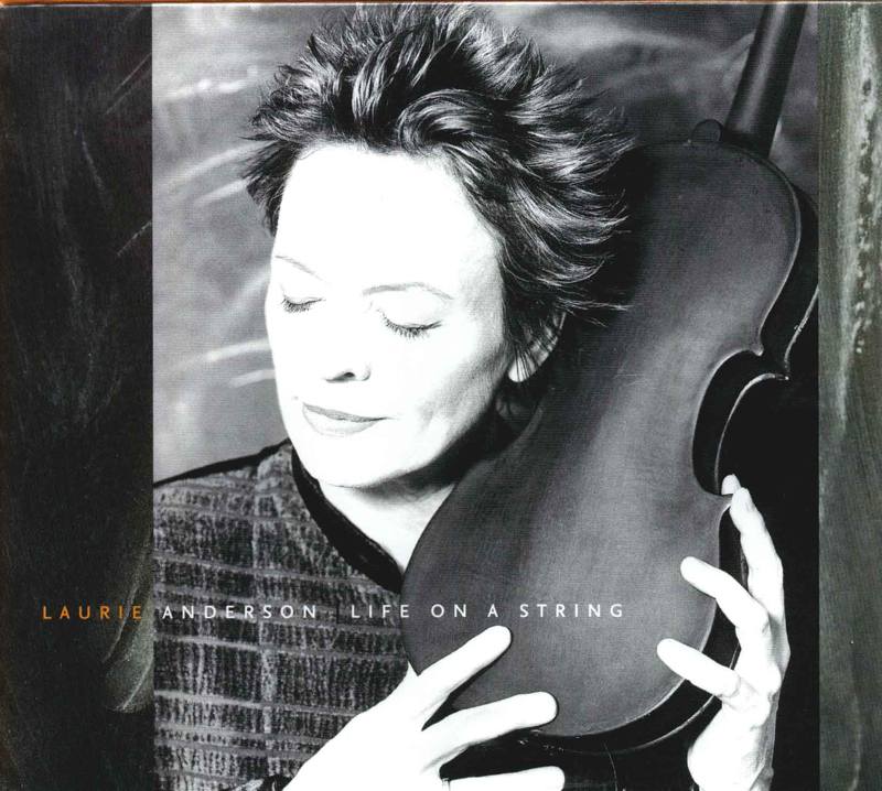 Laurie Anderson - Life On A String.jpg