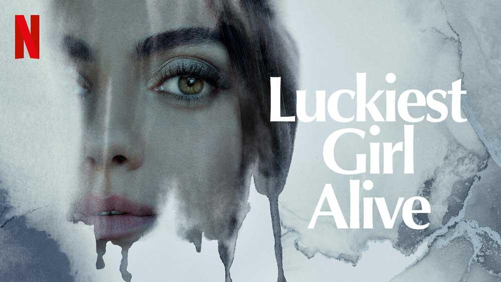 Luckiest-Girl-Alive-Netflix-movie.jpg