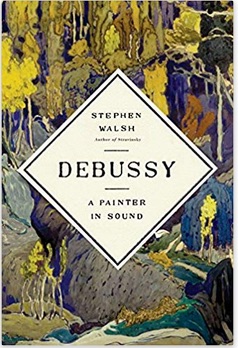 Walsh bio Debussy - cover art.jpg