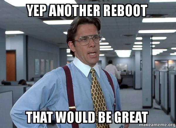 yep-another-reboot.jpg