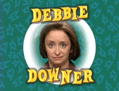 Debbie Downer.jpg