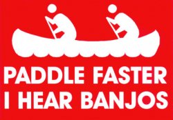 Paddle-Faster-I-Hear-Banjos-Posters.jpg