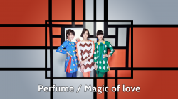 _perfume__magic_of_love_by_komanaki-d643ill.png