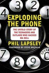 Exploding-the-Phone-The-Untold-Story-of-the-Teenagers-and-Outlaws-who-Hacked-Ma-Bel-FSMdotCOM.jpg