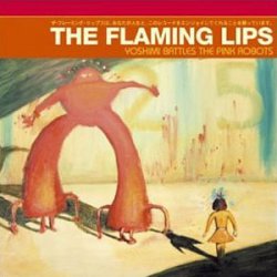 Flaming Lips, The - Yoshimi Battles The Pink Robots.jpg