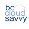 Be Cloud Savvy
