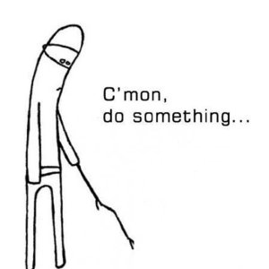 cmon-do-something.jpg