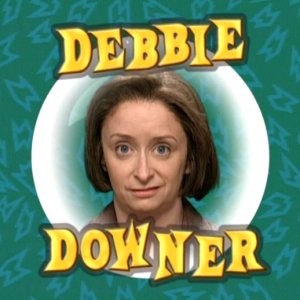 Debbie Downer.jpg