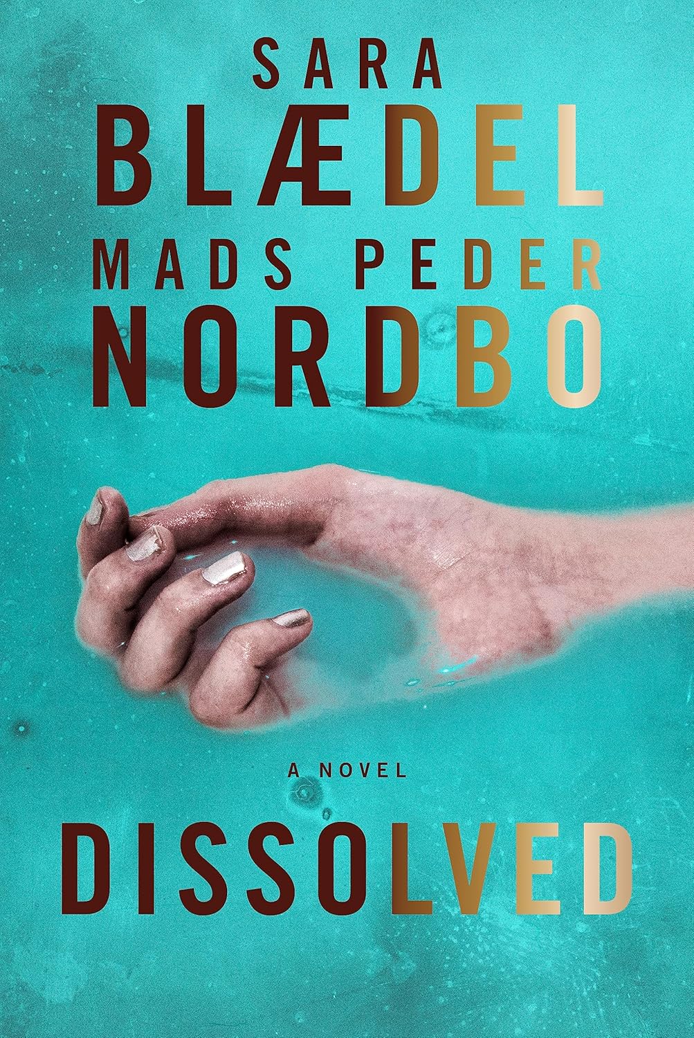 Dissolved by Sara Blædel and Mads Peder Nordbo.jpg