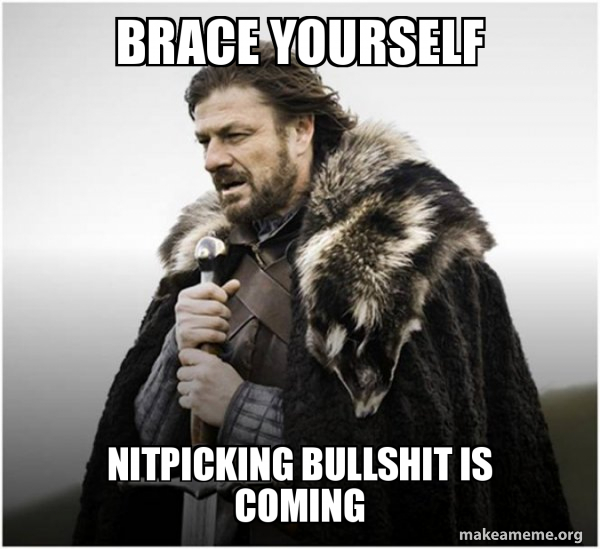 brace-yourself-nitpicking.jpg