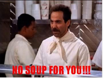 no_soup_for_you.jpg