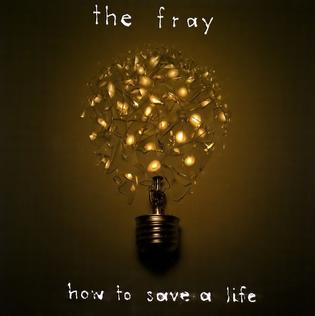 The_Fray_-_How_to_Save_a_Life.jpg