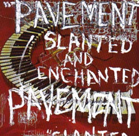 Slanted_and_Enchanted-Pavement_480.jpg