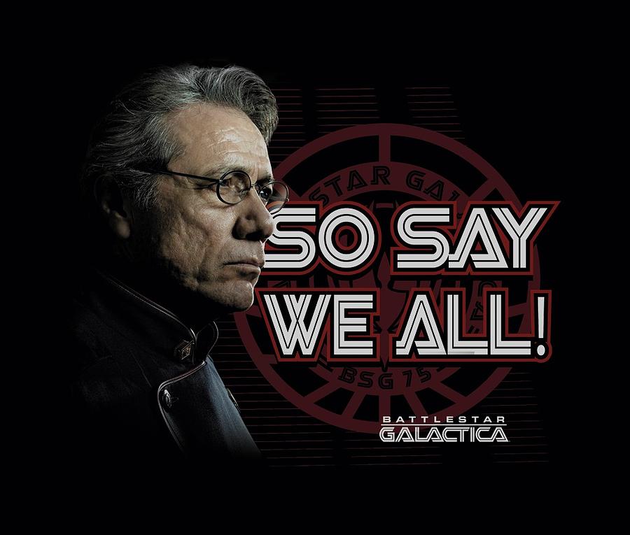 bsg-so-say-we-all.jpg