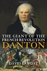 giant-french-revolution-danton-life-david-lawday-hardcover-cover-art.jpg