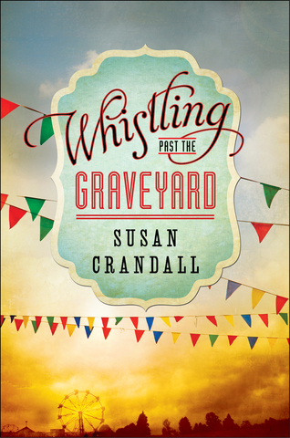 whistling_past_the_graveyard_book_cover.jpg